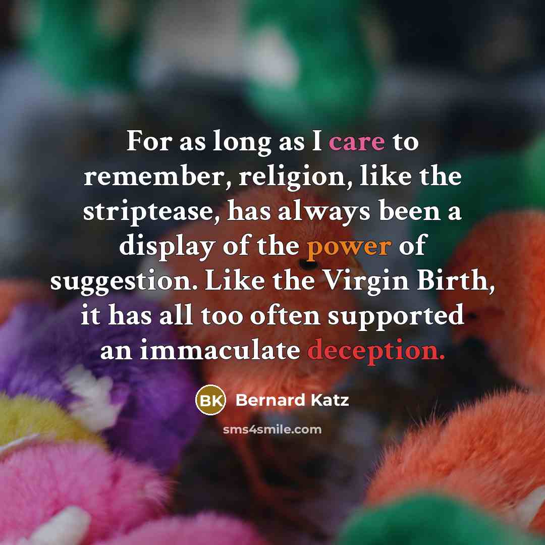 “For as long as I care to remember, religion, like…” quote by Bernard Katz