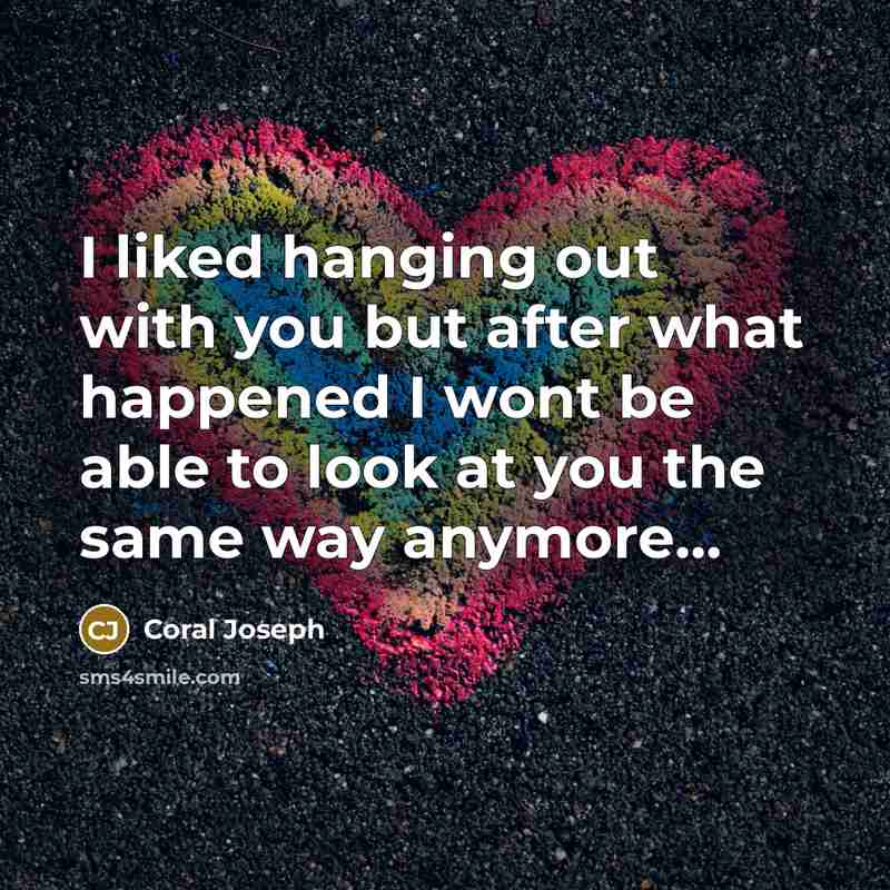 “I liked hanging out with you but after what happened…” quote by Coral Joseph