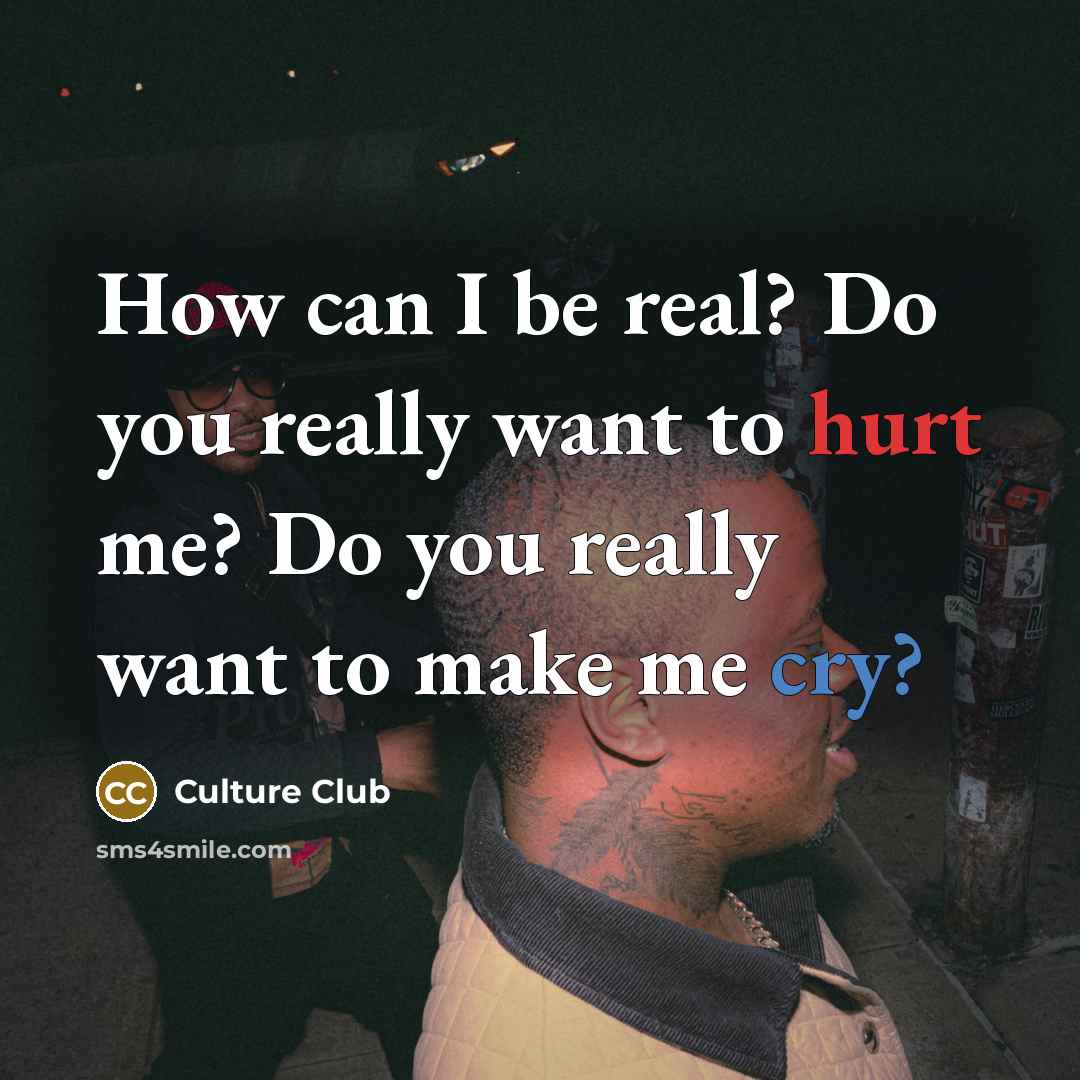 “How can I be real? Do you really want to…” quote by Culture Club