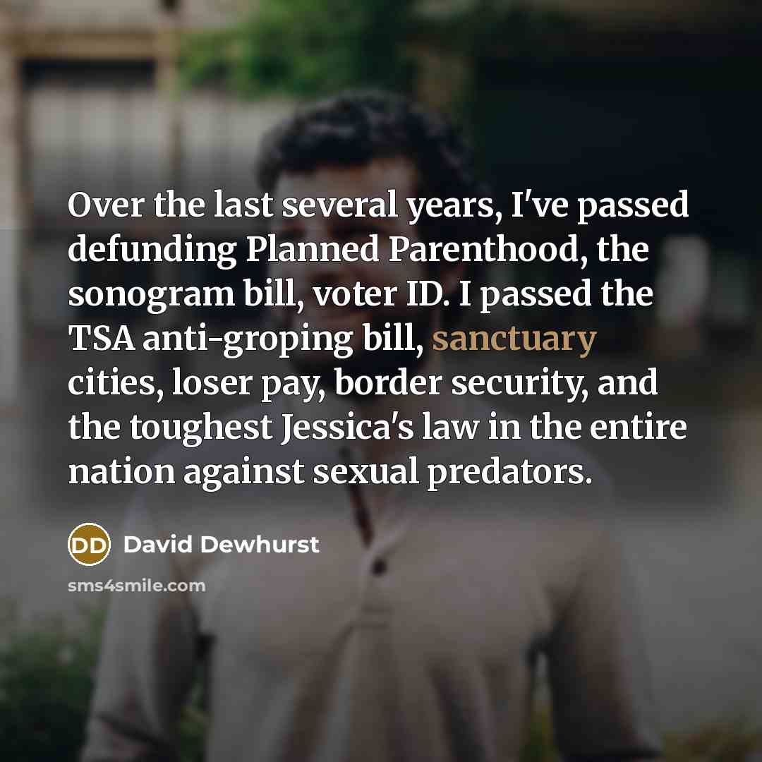 “Over the last several years, I've passed defunding Planned Parenthood,…” quote by David Dewhurst