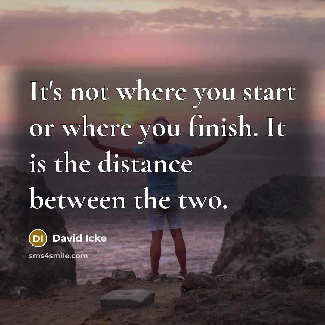 “It's not where you start or where you finish. It…” quote by David Icke
