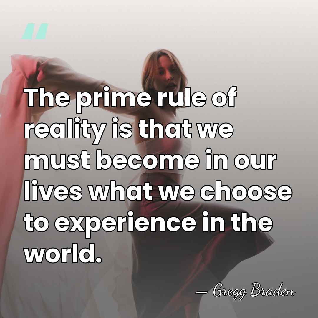 The prime rule of reality is that we must become in our&hellip; - Gregg Braden