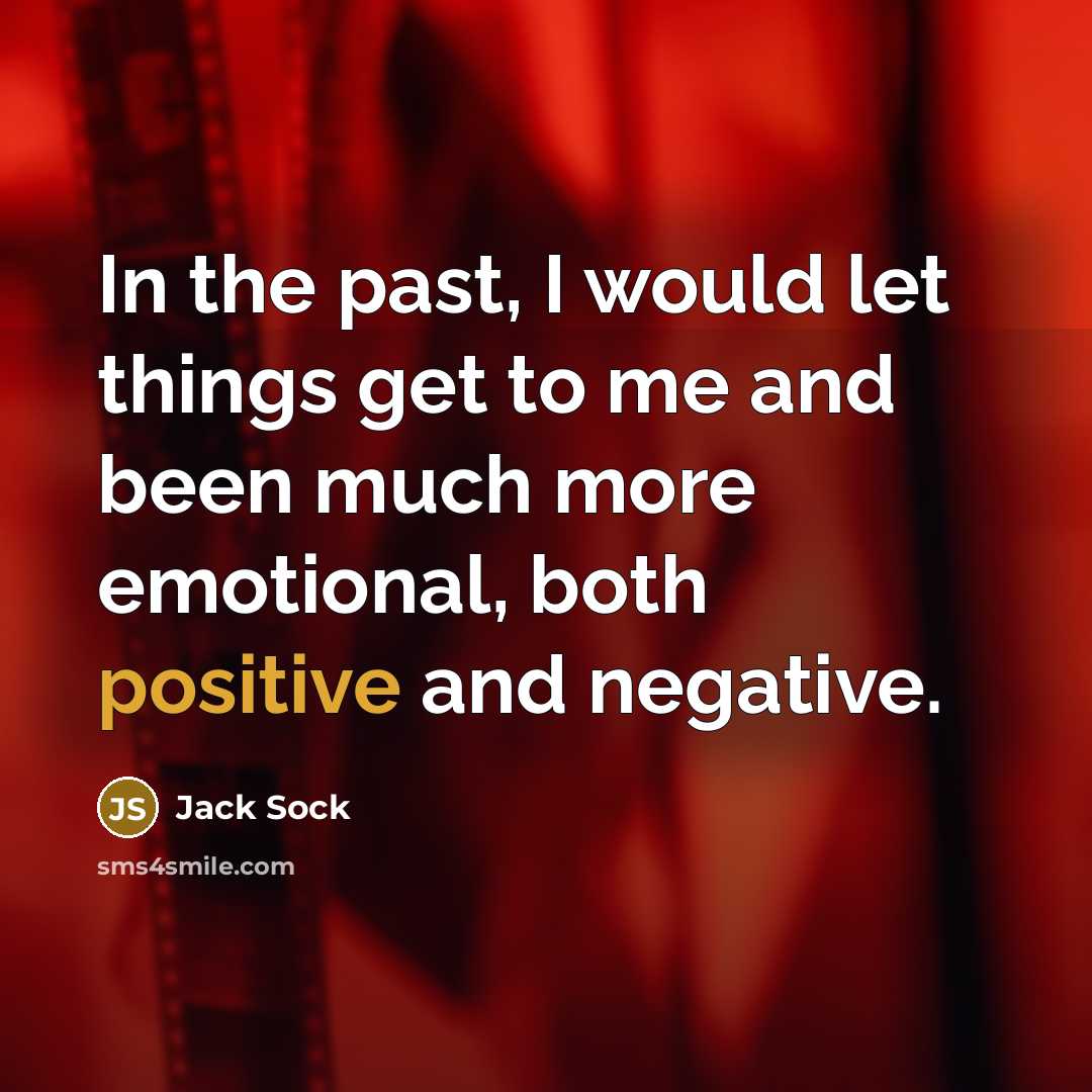 “In the past, I would let things get to me…” quote by Jack Sock