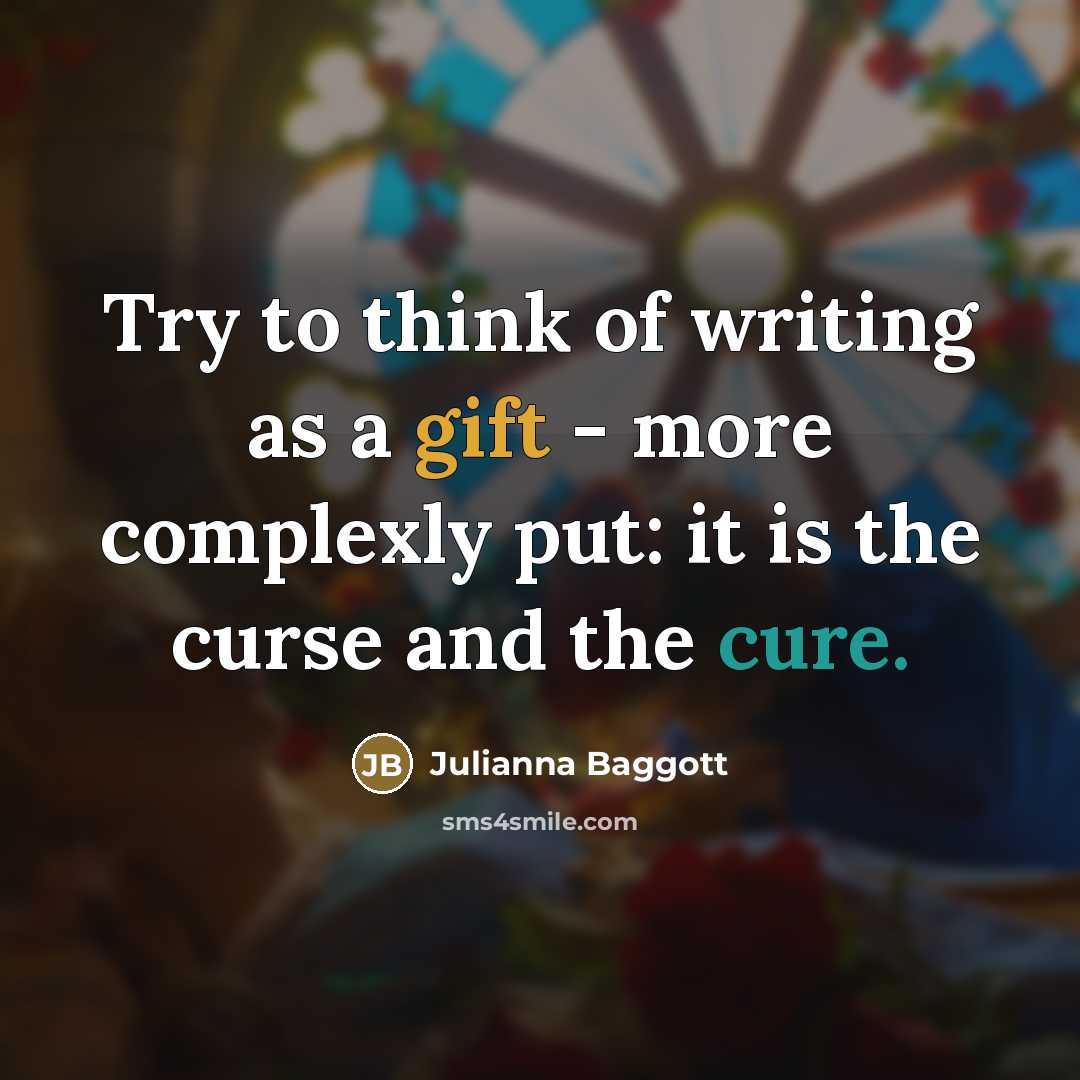 “Try to think of writing as a gift - more…” quote by Julianna Baggott