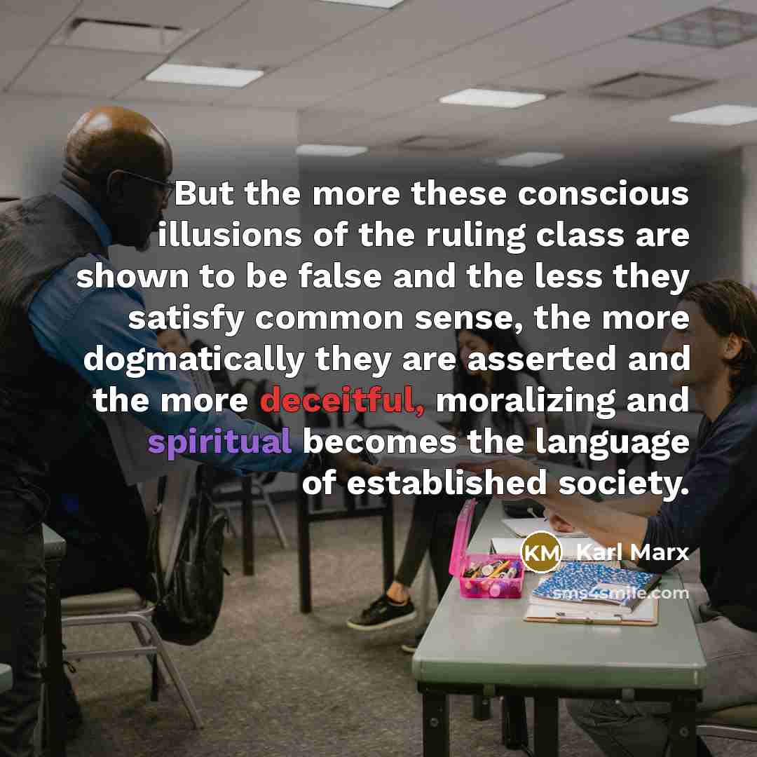 “But the more these conscious illusions of the ruling class…” quote by Karl Marx