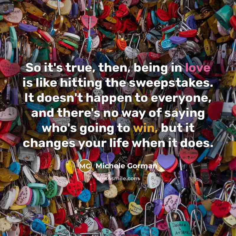 “So it's true, then, being in love is like hitting…” quote by Michele Gorman