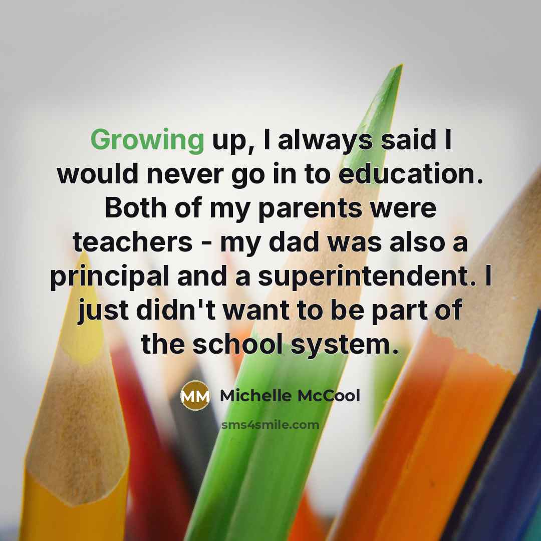 “Growing up, I always said I would never go in…” quote by Michelle McCool