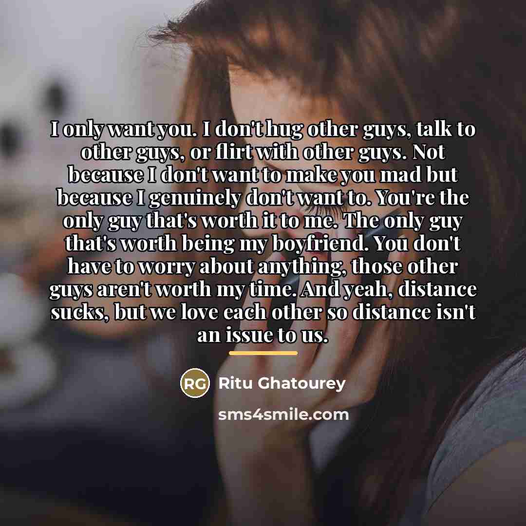 “I only want you. I don't hug other guys, talk…” quote by Ritu Ghatourey