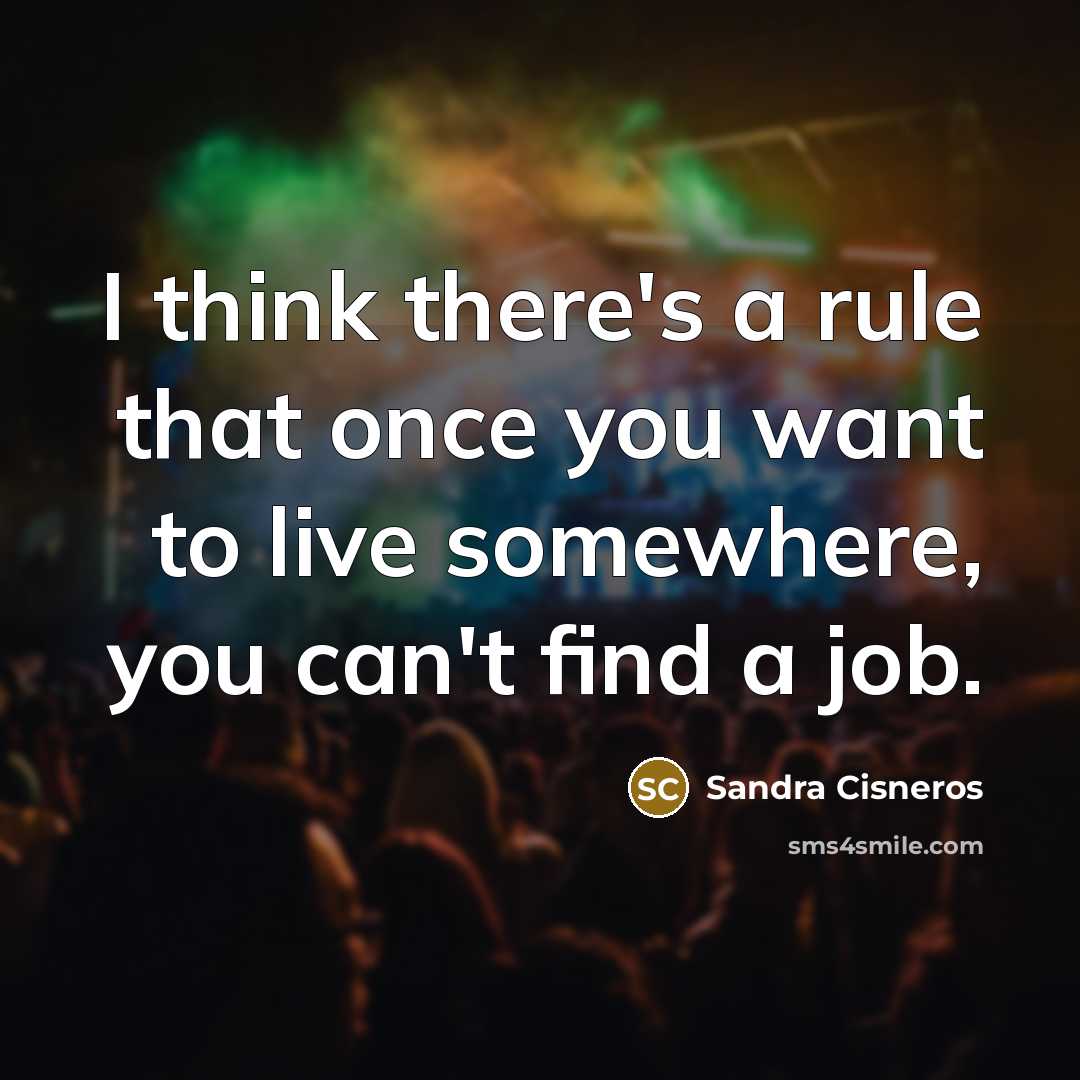 “I think there's a rule that once you want to…” quote by Sandra Cisneros