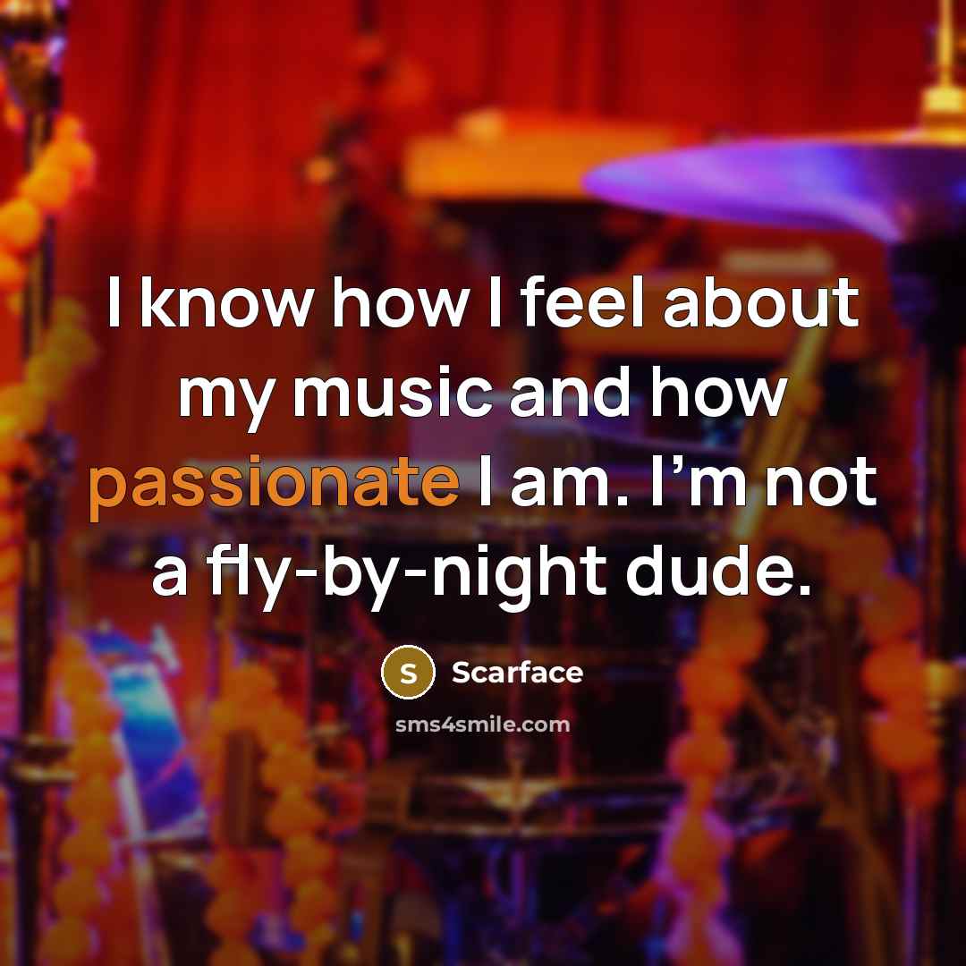 “I know how I feel about my music and how…” quote by Scarface