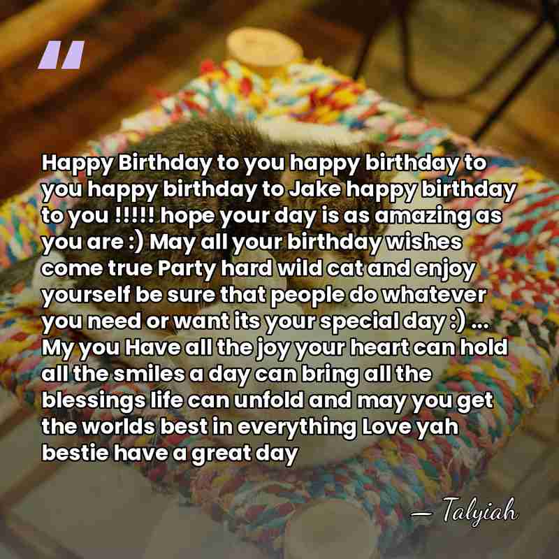 Happy Birthday to you happy birthday to you happy birthday to Jake&hellip; - Talyiah