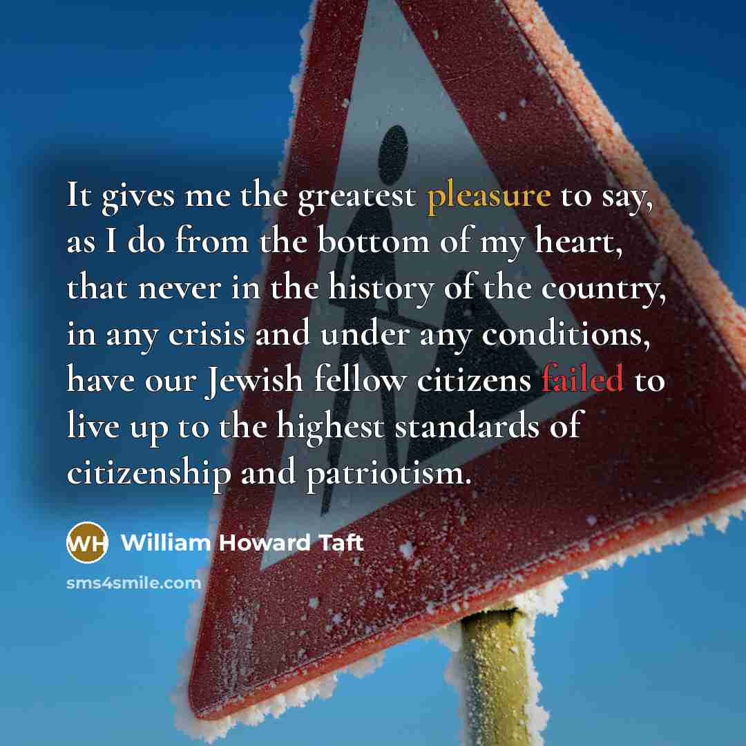 “It gives me the greatest pleasure to say, as I…” quote by William Howard Taft