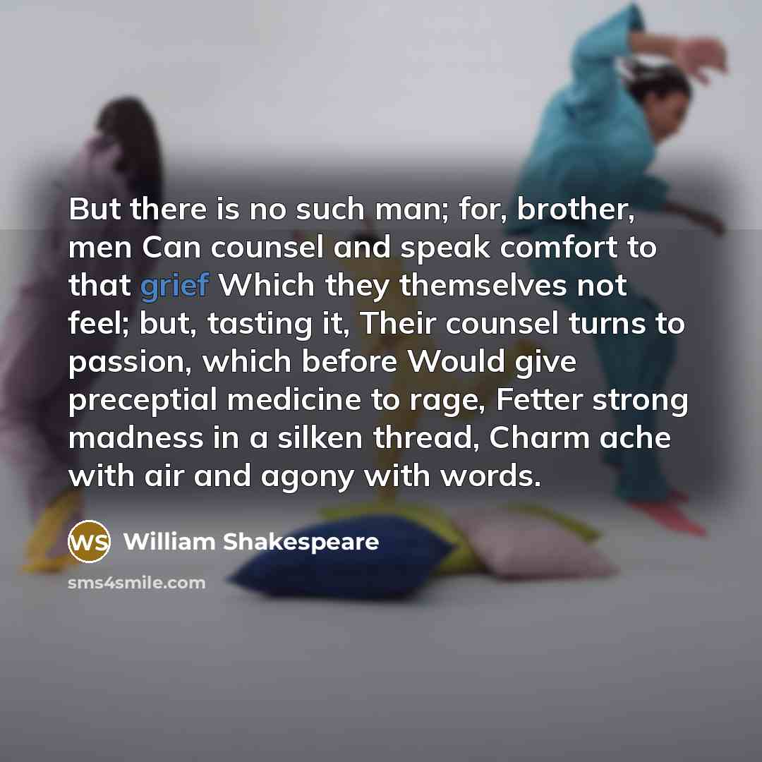 “But there is no such man; for, brother, men Can…” quote by William Shakespeare