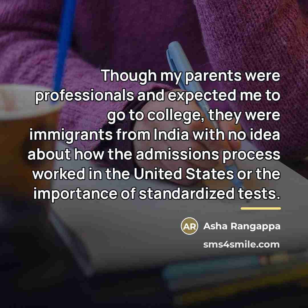 “Though my parents were professionals and expected me to go…” quote by Asha Rangappa