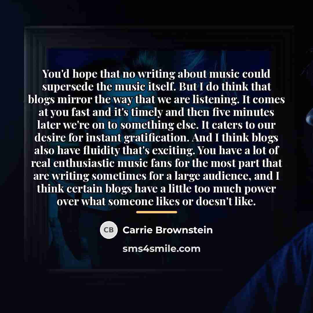 “You'd hope that no writing about music could supersede the…” quote by Carrie Brownstein