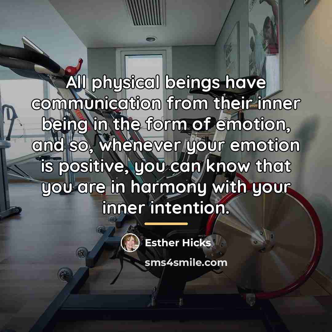 “All physical beings have communication from their inner being in…” quote by Esther Hicks