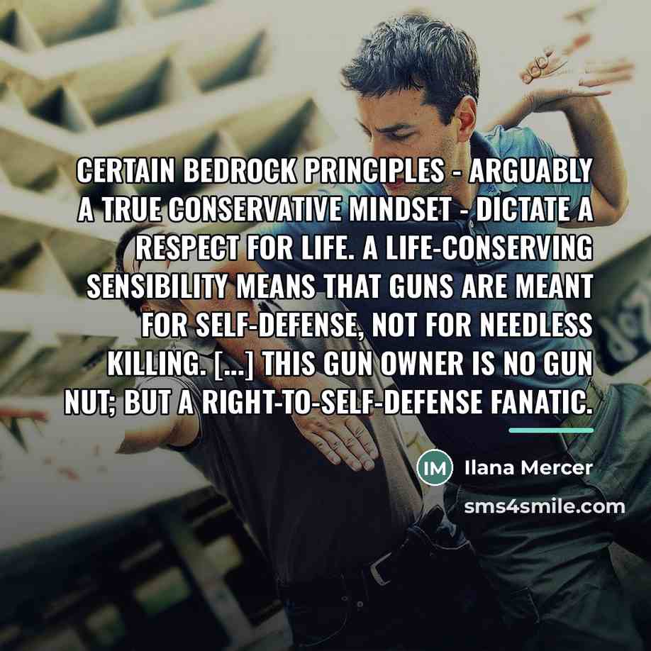 “Certain bedrock principles - arguably a true conservative mindset -…” quote by Ilana Mercer