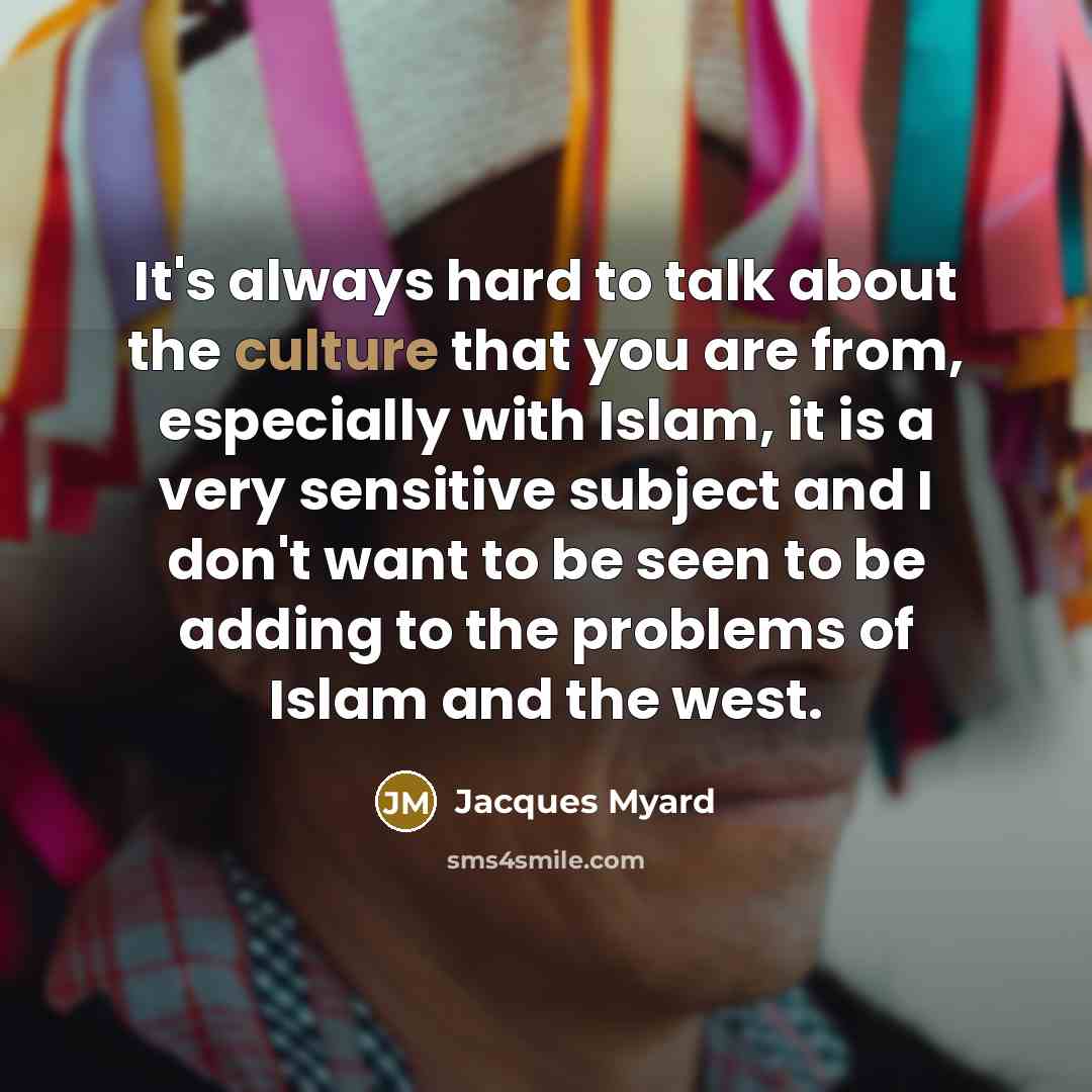 “It's always hard to talk about the culture that you…” quote by Jacques Myard