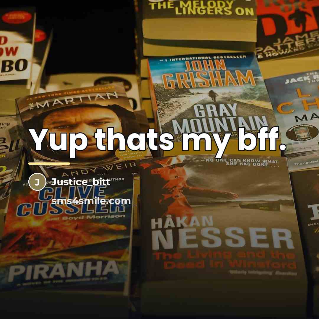 “Yup thats my bff.…” quote by Justice_bitt