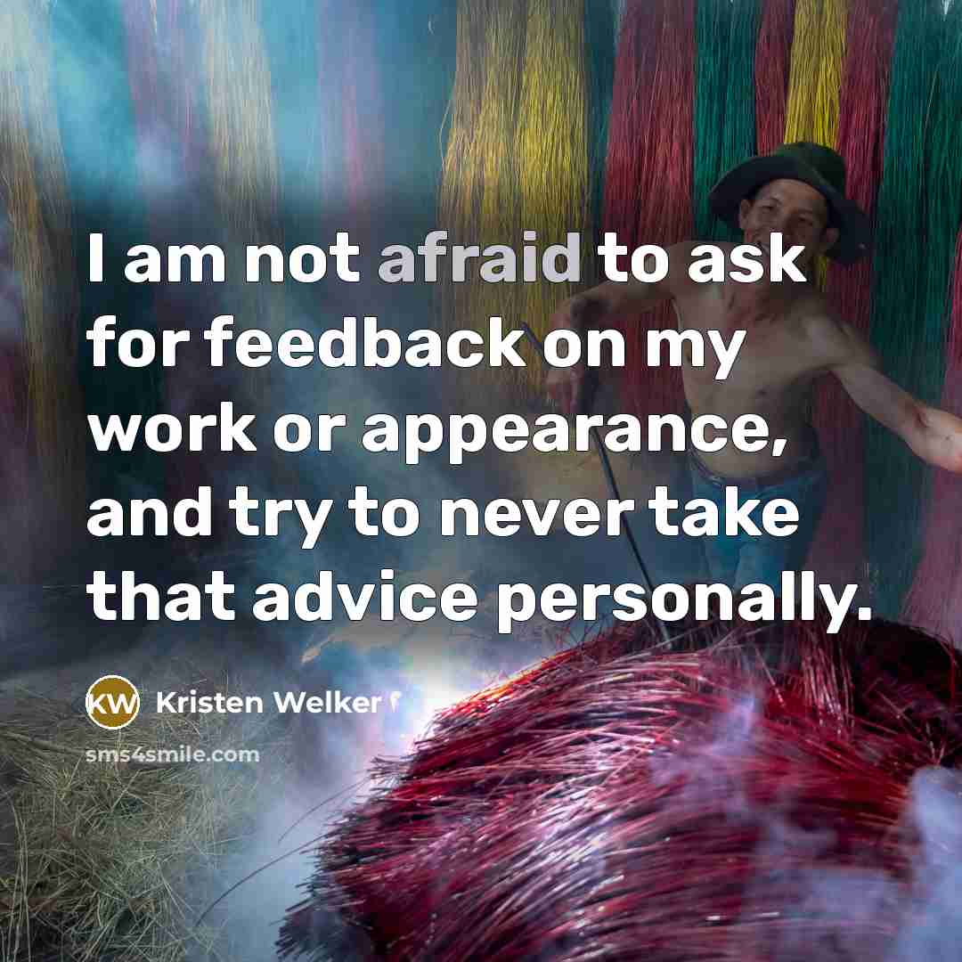 “I am not afraid to ask for feedback on my…” quote by Kristen Welker