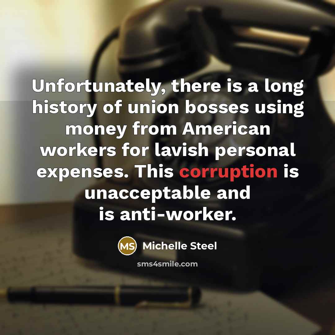 “Unfortunately, there is a long history of union bosses using…” quote by Michelle Steel