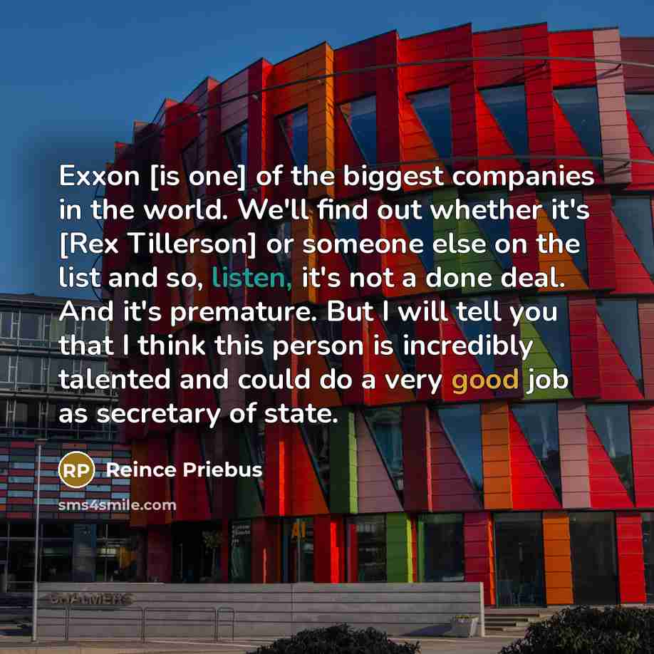 “Exxon [is one] of the biggest companies in the world.…” quote by Reince Priebus