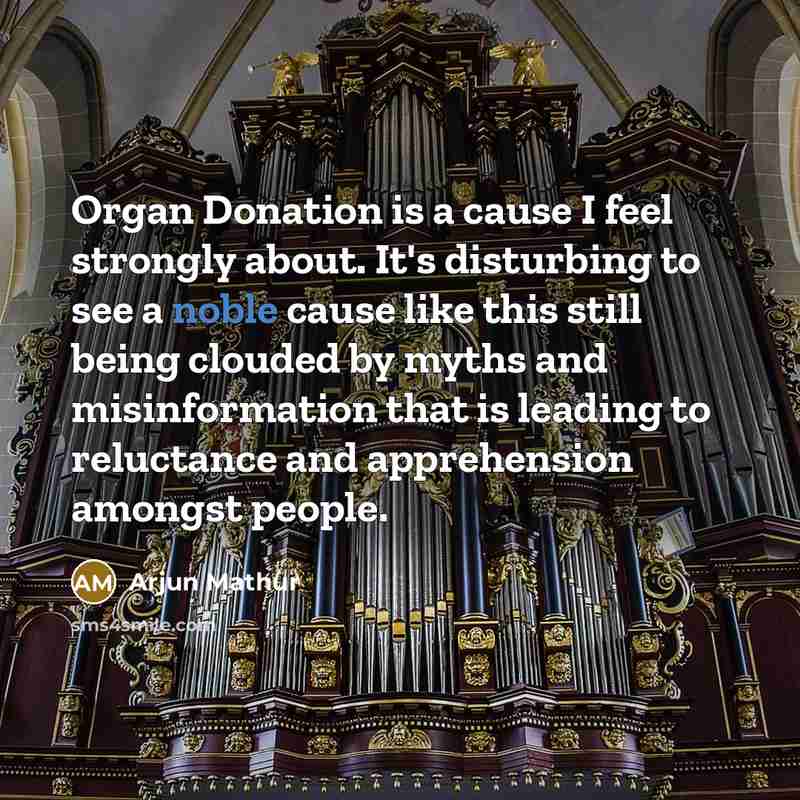 “Organ Donation is a cause I feel strongly about. It's…” quote by Arjun Mathur