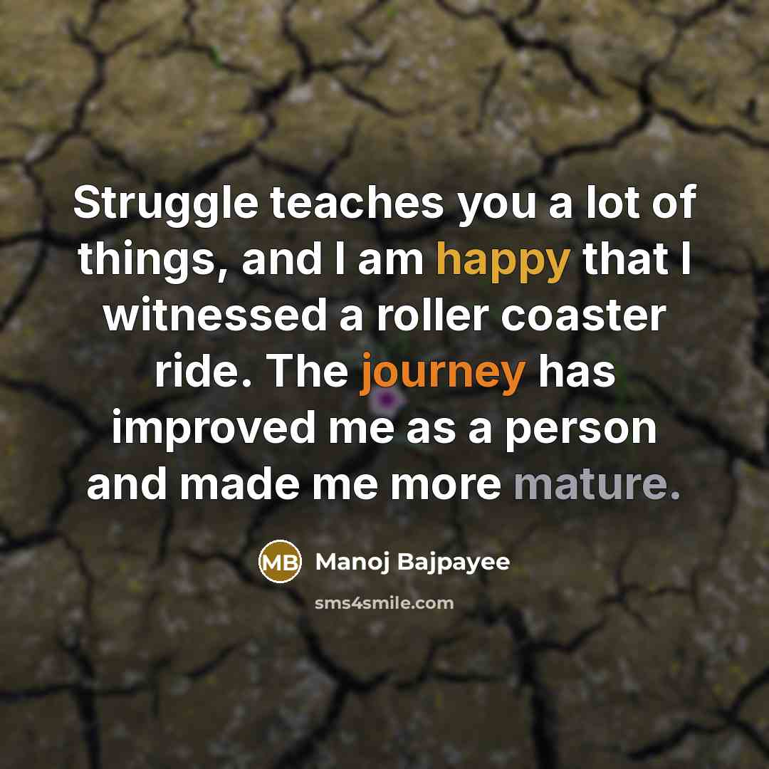 “Struggle teaches you a lot of things, and I am…” quote by Manoj Bajpayee