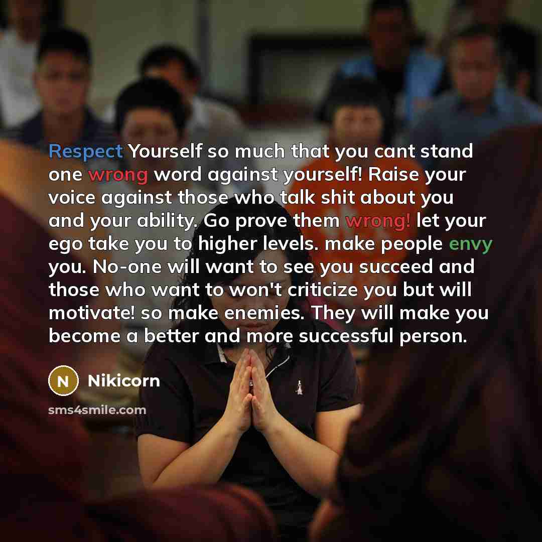 “Respect Yourself so much that you cant stand one wrong…” quote by Nikicorn