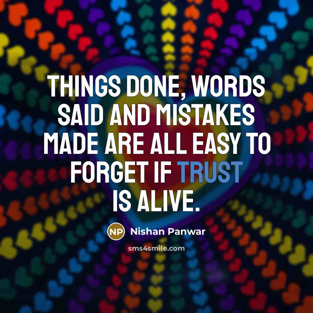 “Things done, Words said and Mistakes made are all easy…” quote by Nishan Panwar