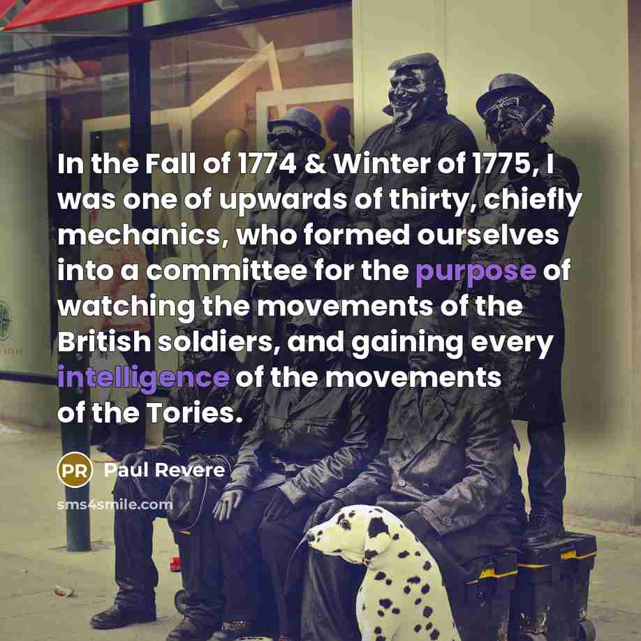 “In the Fall of 1774 & Winter of 1775, I…” quote by Paul Revere