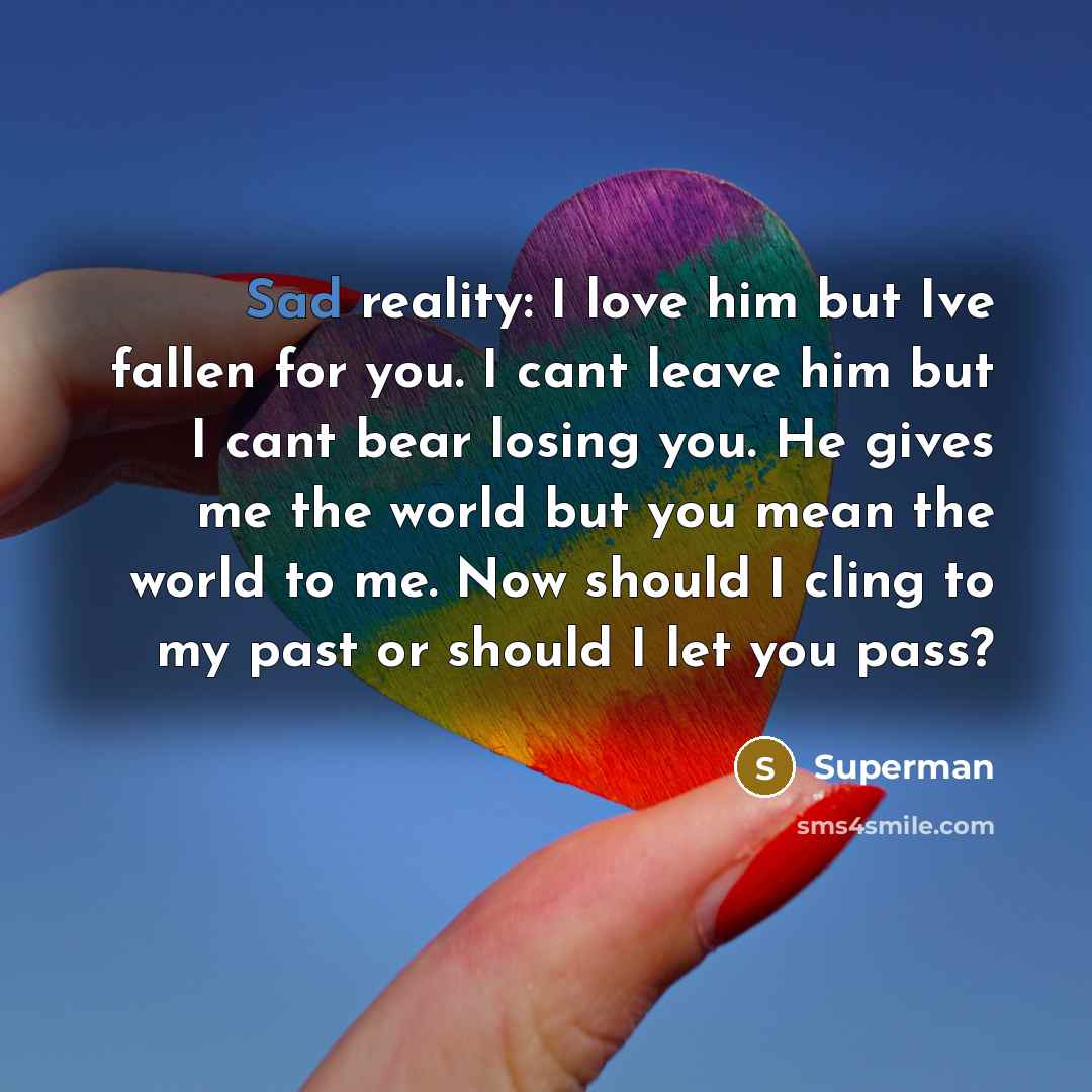 “Sad reality: I love him but Ive fallen for you.…” quote by Superman