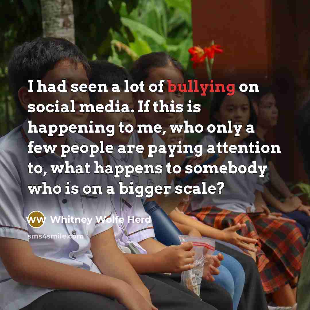 “I had seen a lot of bullying on social media.…” quote by Whitney Wolfe Herd