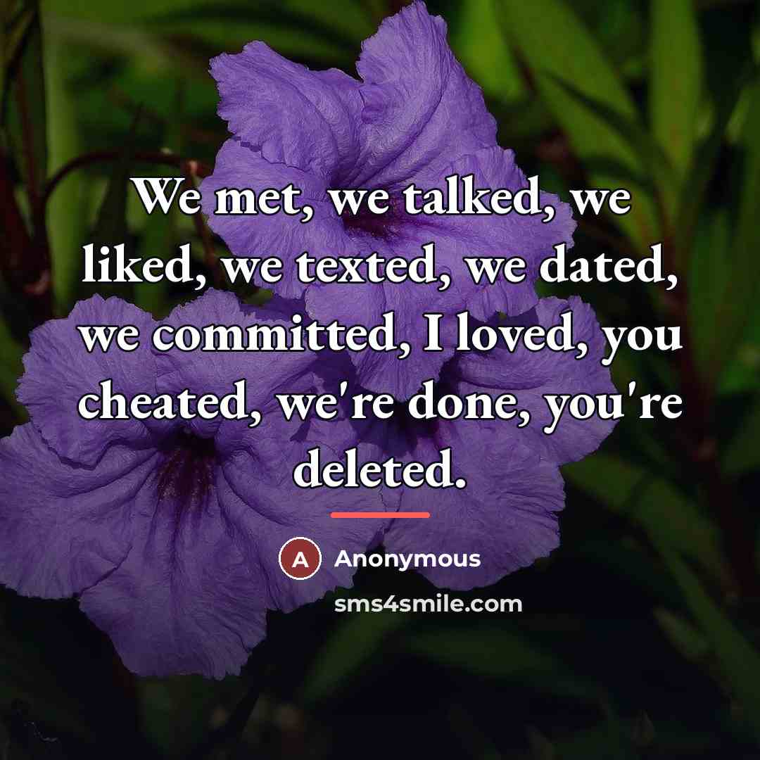 “We met, we talked, we liked, we texted, we dated,…” quote by Anonymous