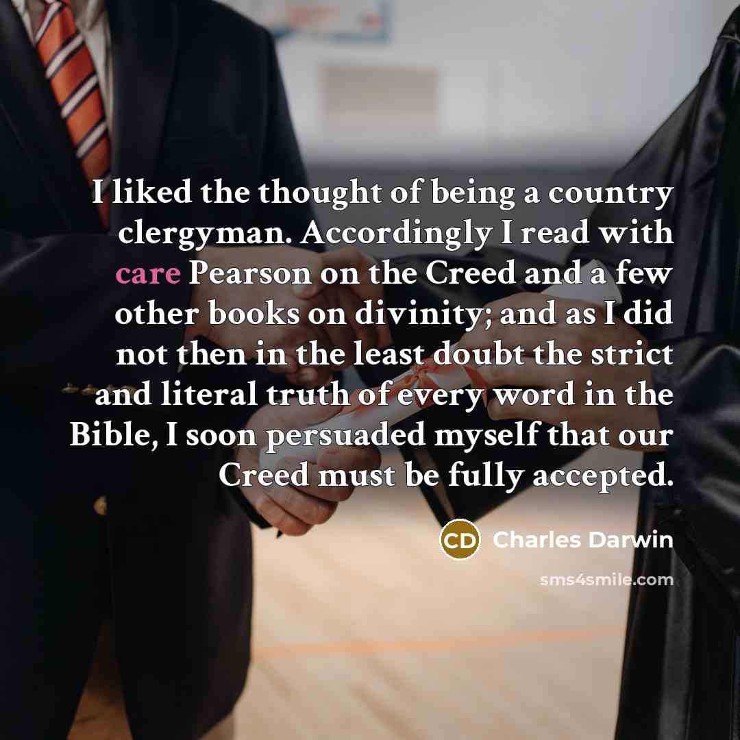 “I liked the thought of being a country clergyman. Accordingly…” quote by Charles Darwin