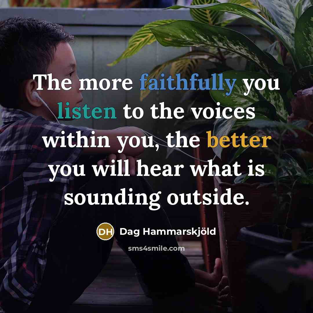 “The more faithfully you listen to the voices within you,…” quote by Dag Hammarskjold