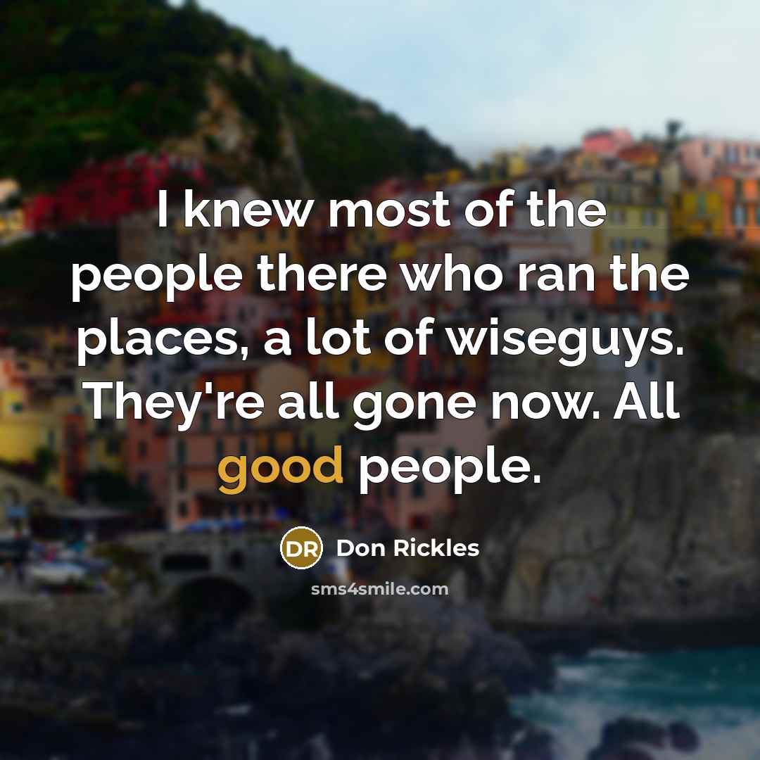 “I knew most of the people there who ran the…” quote by Don Rickles