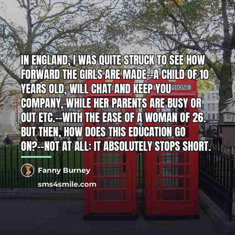 “In England, I was quite struck to see how forward…” quote by Fanny Burney