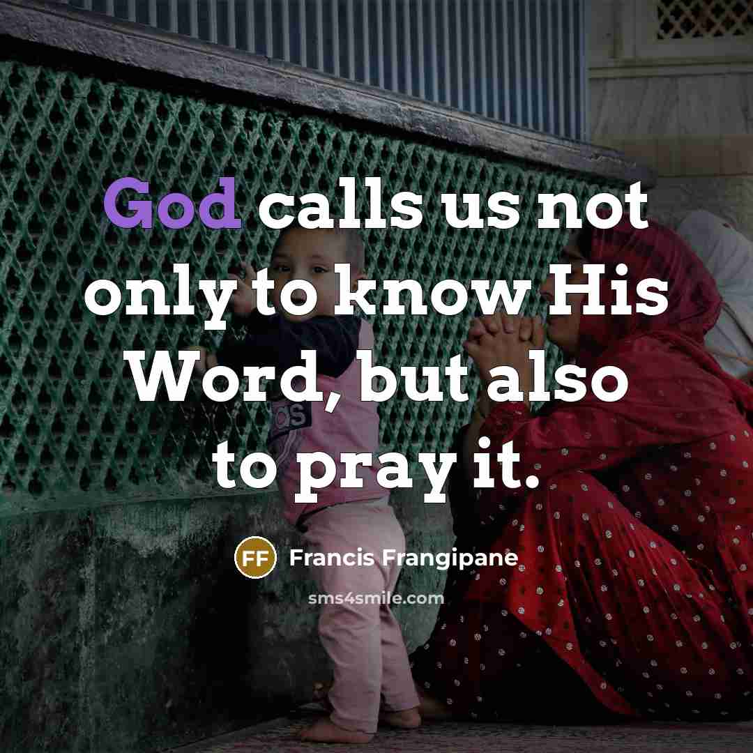“God calls us not only to know His Word, but…” quote by Francis Frangipane