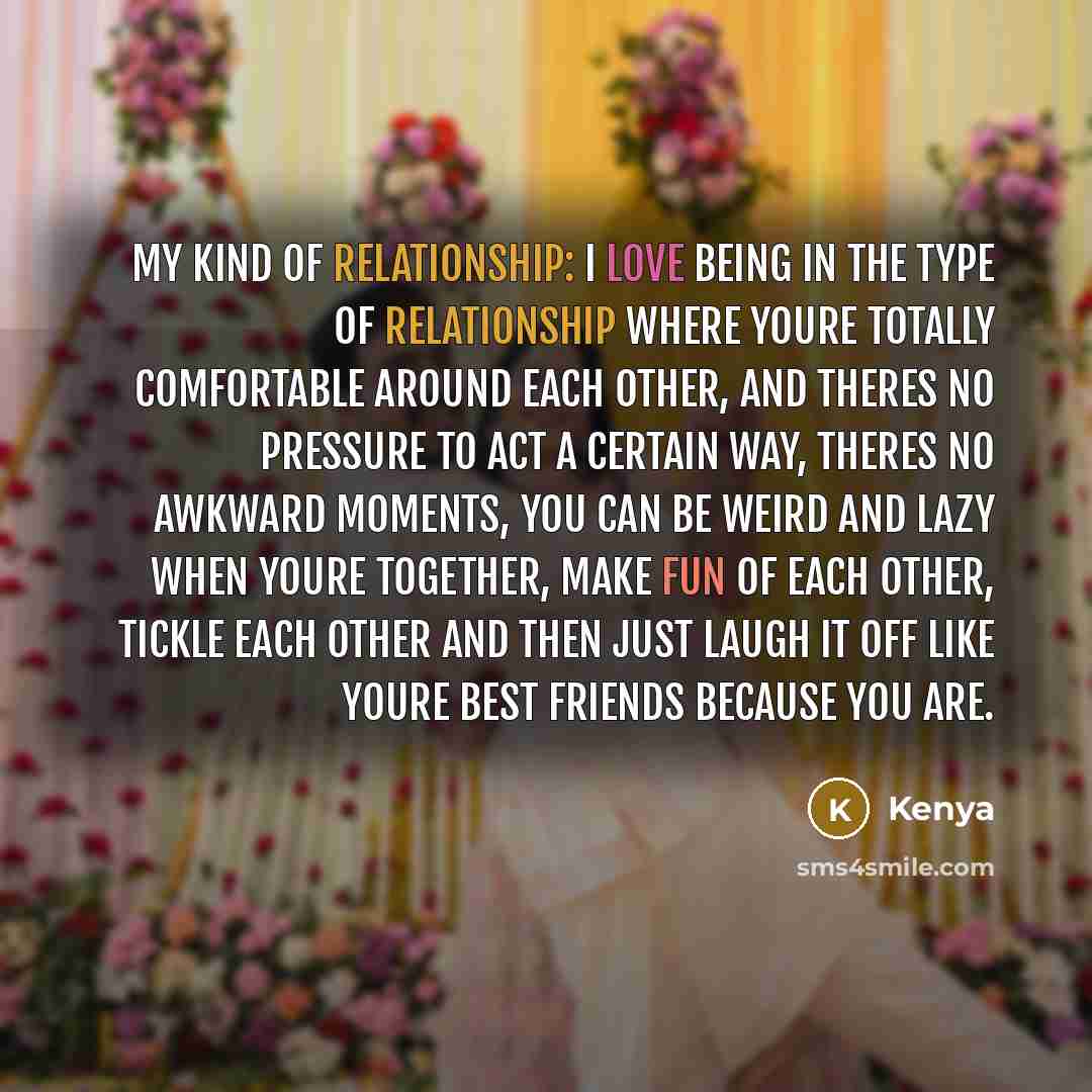 “My kind of relationship: I love being in the type…” quote by Kenya