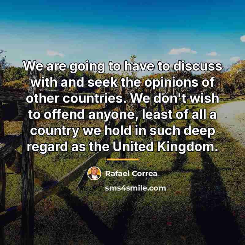 “We are going to have to discuss with and seek…” quote by Rafael Correa