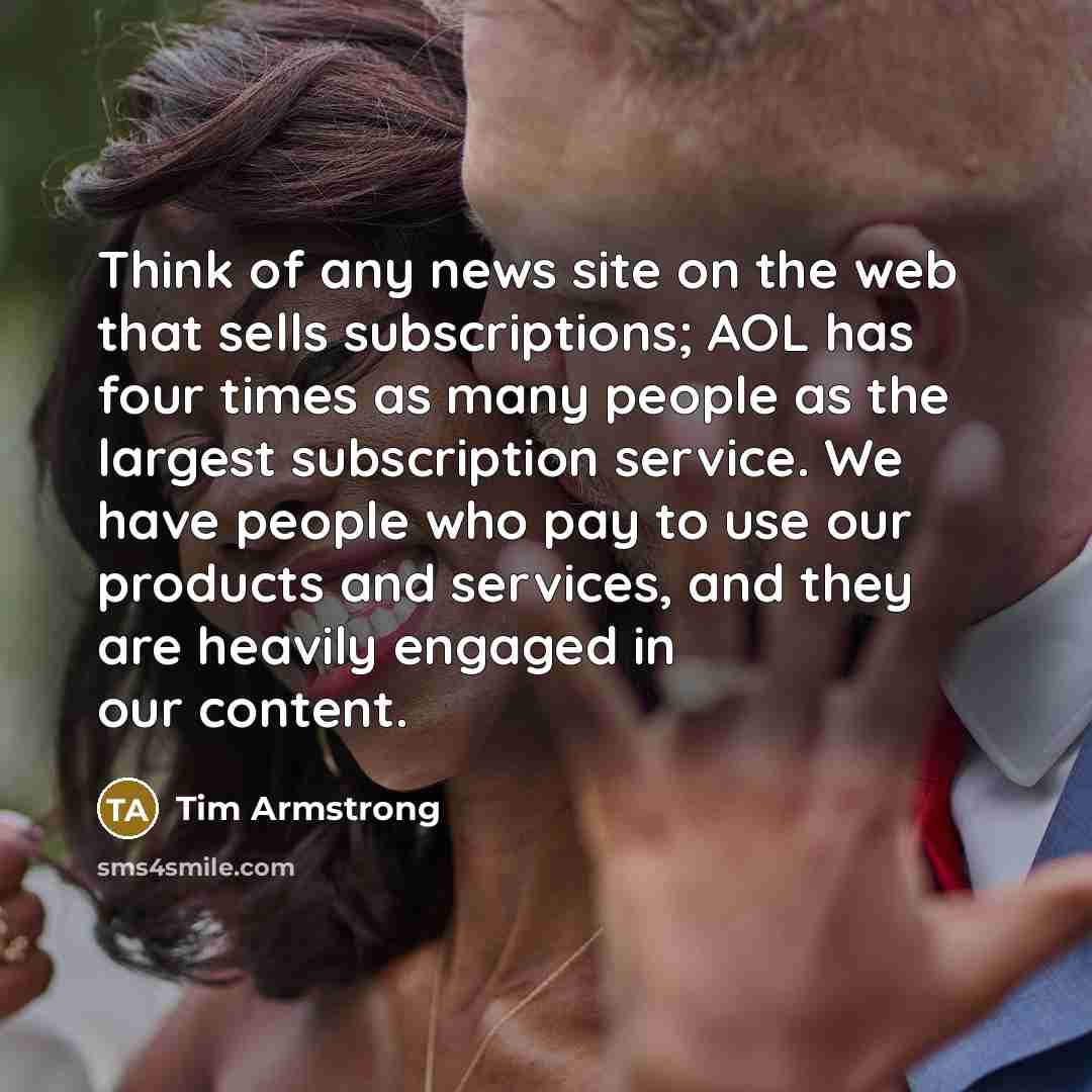 “Think of any news site on the web that sells…” quote by Tim Armstrong