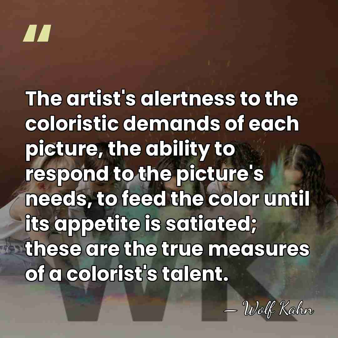 The artist's alertness to the coloristic demands of each picture, the ability&hellip; - Wolf Kahn