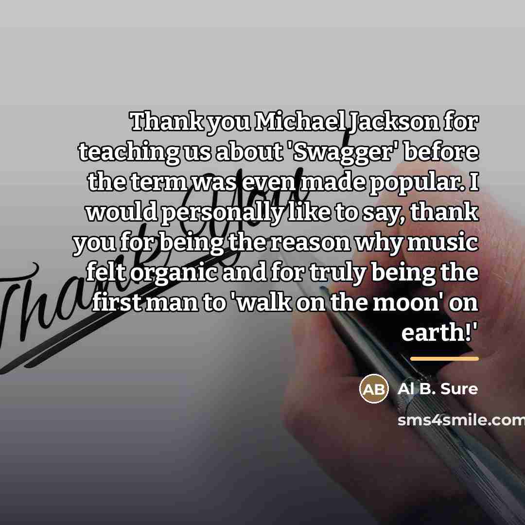 “Thank you Michael Jackson for teaching us about 'Swagger' before…” quote by Al B. Sure