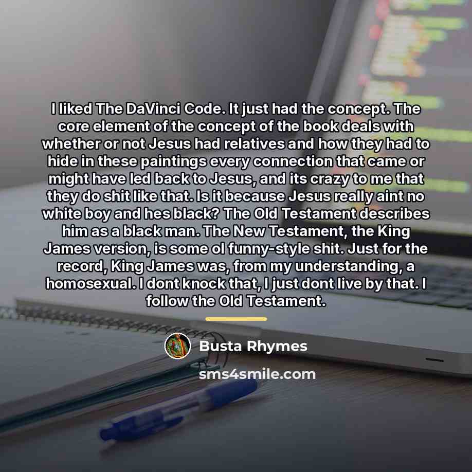 “I liked The DaVinci Code. It just had the concept.…” quote by Busta Rhymes