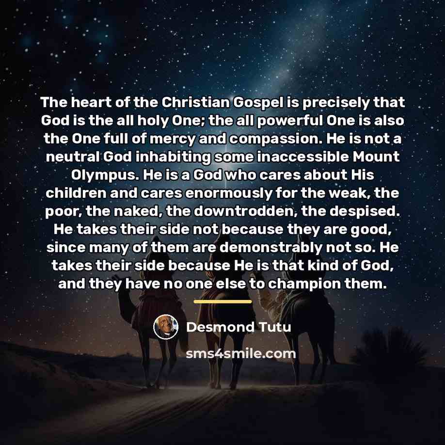 “The heart of the Christian Gospel is precisely that God…” quote by Desmond Tutu