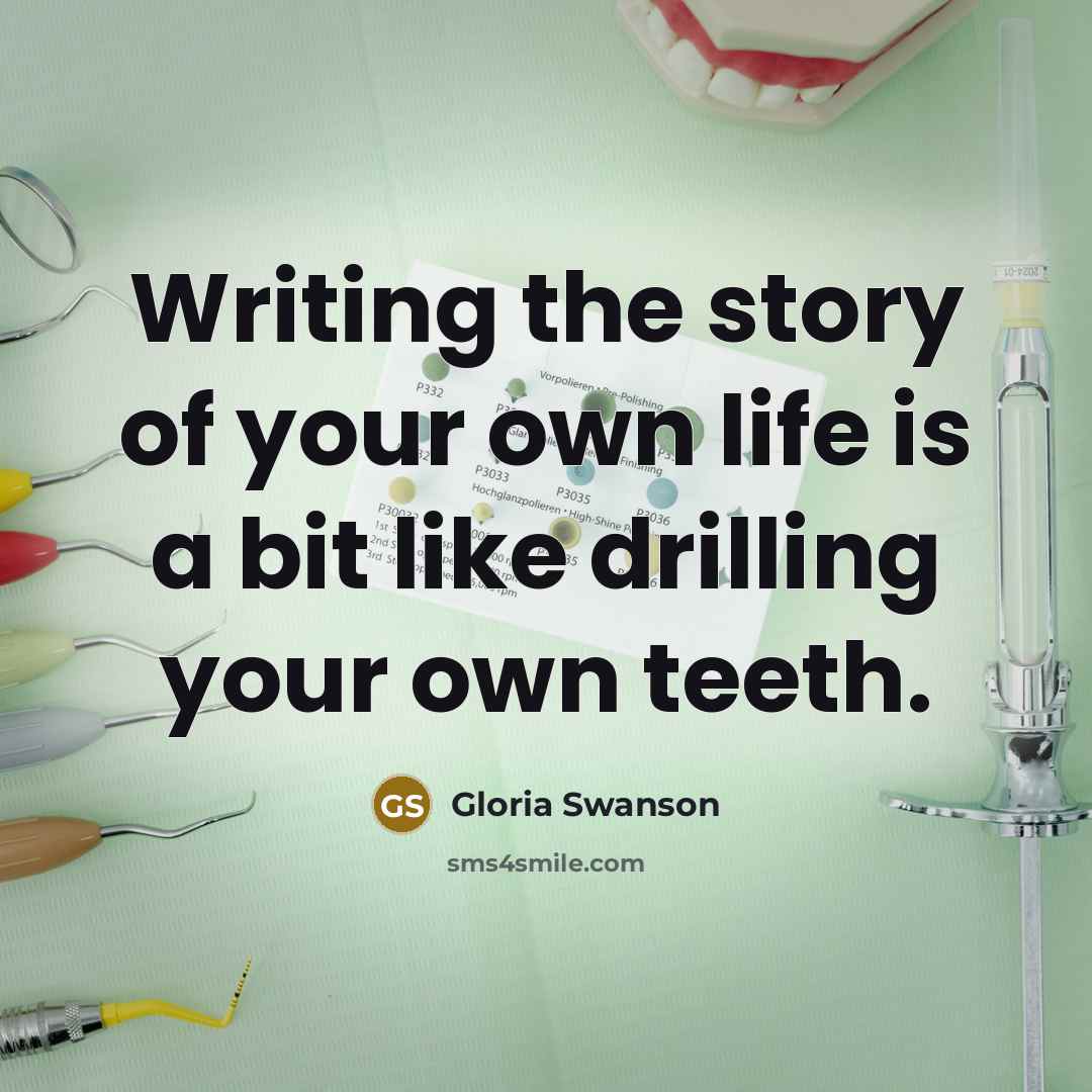 “Writing the story of your own life is a bit…” quote by Gloria Swanson