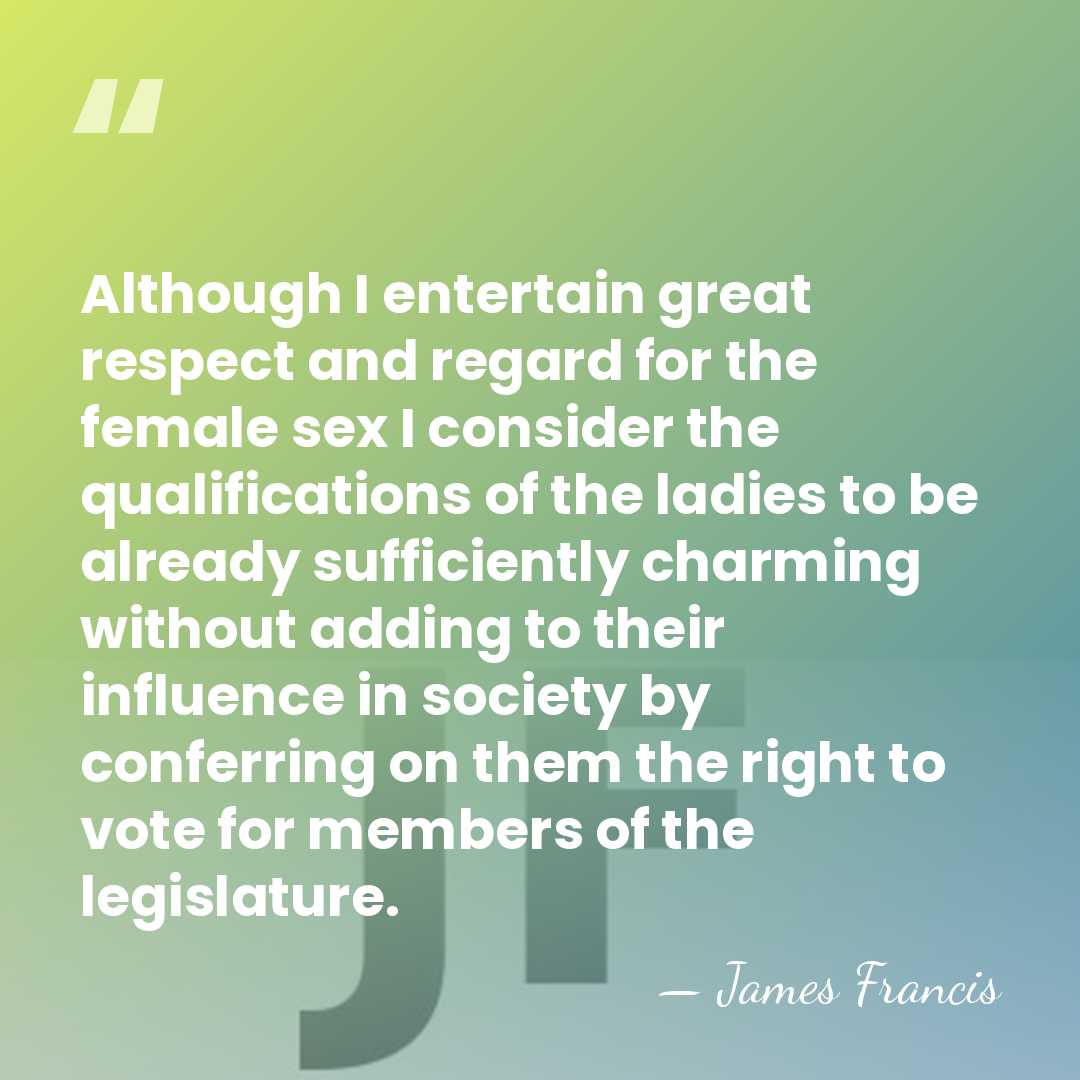 Although I entertain great respect and regard for the female sex I&hellip; - James Francis