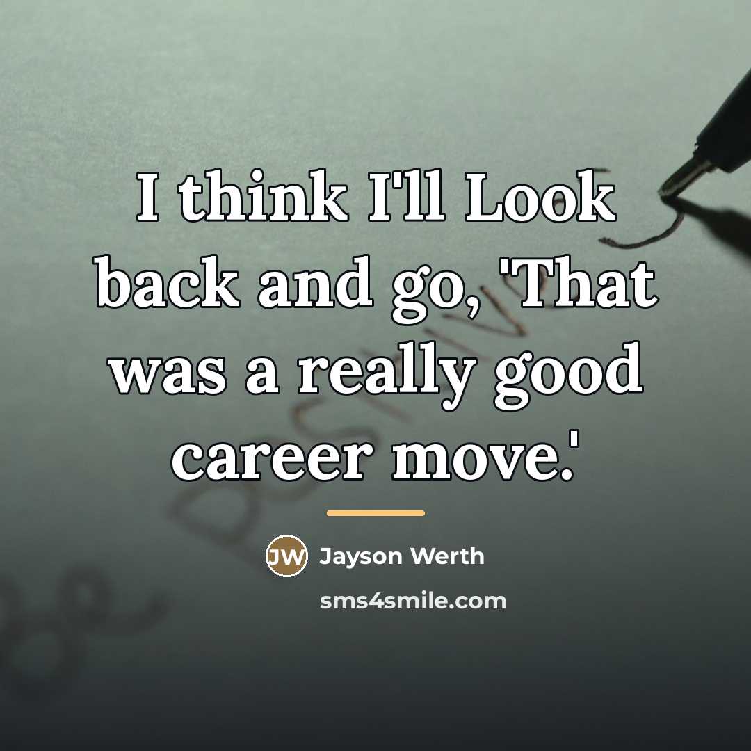 “I think I'll Look back and go, 'That was a…” quote by Jayson Werth