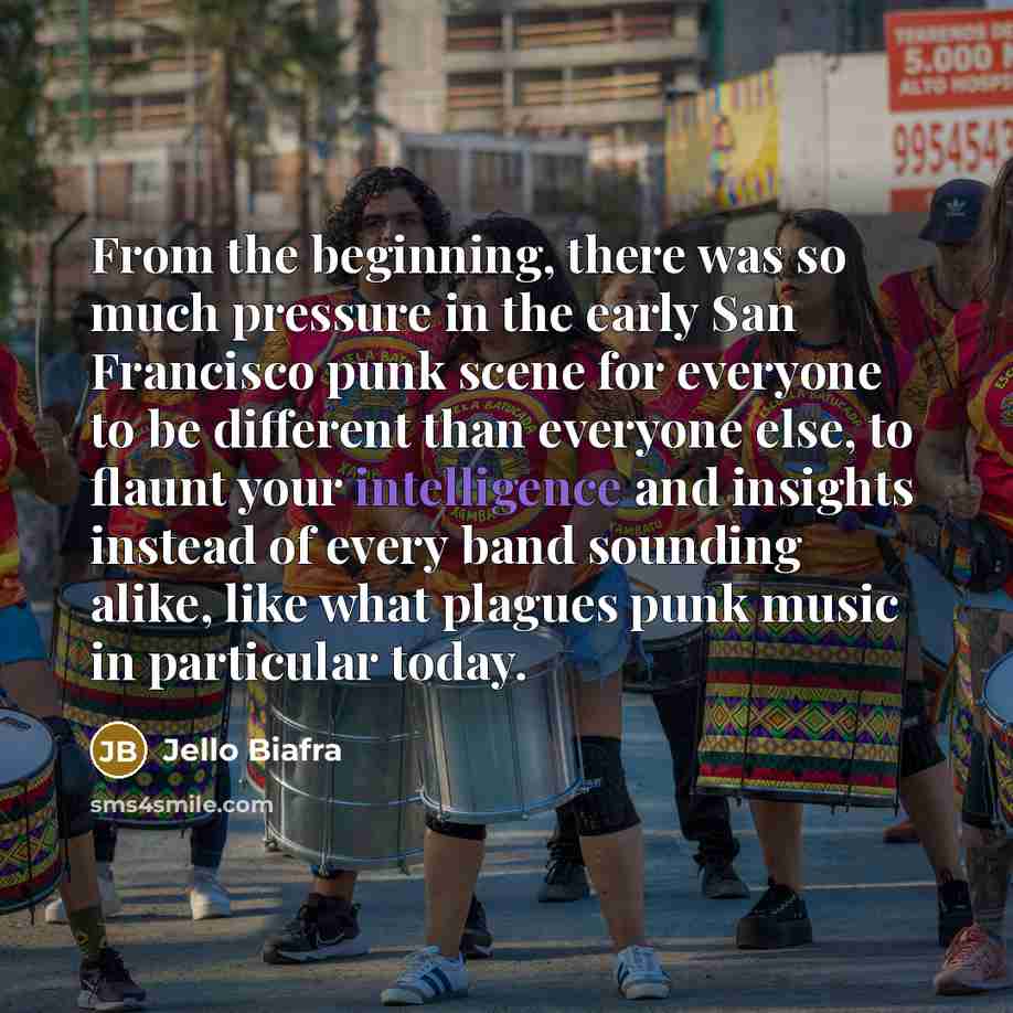 “From the beginning, there was so much pressure in the…” quote by Jello Biafra